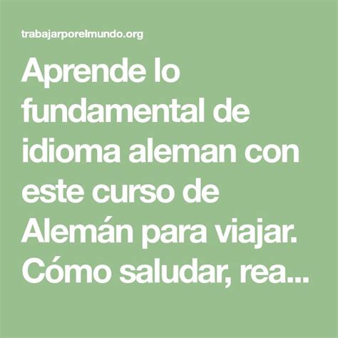 Aprende Lo Fundamental De Idioma Aleman Con Este Curso De Alem N Para