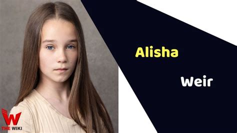 Alisha Weir Actress Height Weight Age Affairs Biography And More