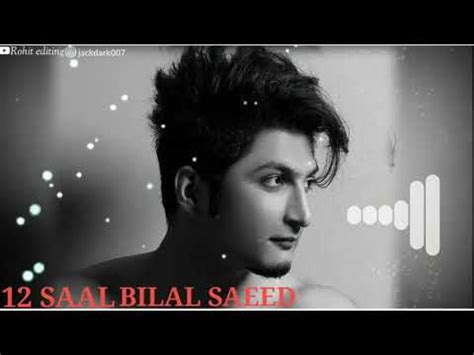 Saal Song Whatsapp Status Bilal Saeed Latest Punjabi Song