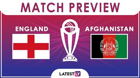 England Vs Afghanistan Icc Cricket World Cup 2019 Match 24 Video