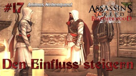 Assassin´s Creed Brotherhood 🦅 17 Den Einfluss Steigern Animus Nebenquest Ger Youtube