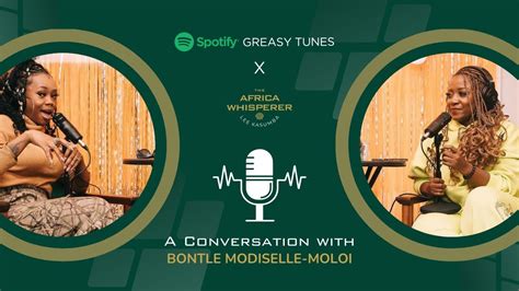 Amapiano Resilience And Self Love With Bontle Modiselle Moloi Greasy