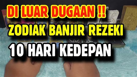 Di Luar Dugaan Zodiak Banjir Rezeki Hari Kedepan Youtube