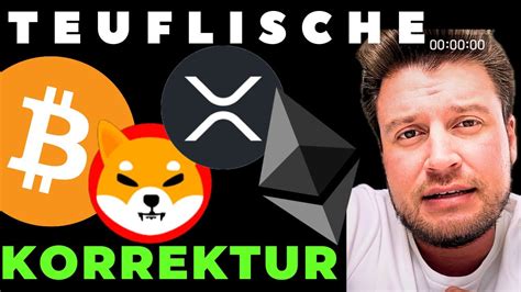 Bitcoin Shiba Inu Xrp Und Ethereum 🔴 Teuflische Korrektur Youtube