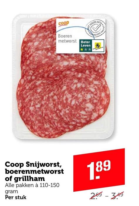 Coop Snijworst Boerenmetworst Of Grillham Aanbieding Bij Coop