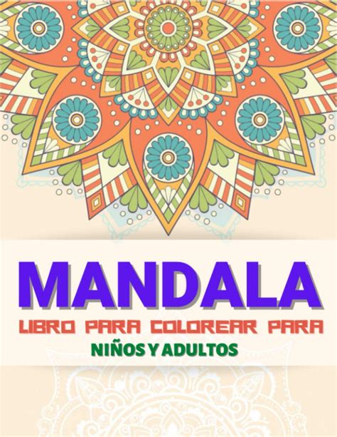 Buy Mandalas Libro Para Colorear Para Ni Os Y Adultos Gran Libro Para