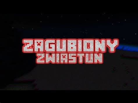 MINECRAFT ZAGUBIONY Zwiastun Mapa Fabularna YouTube