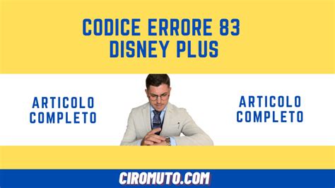 Codice Errore Disney Plus Ecco Come Si Risolve Guida Del