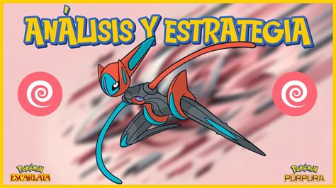 C Mo Usar A Deoxys Forma Velocidad An Lisis Estrategia Competitivo