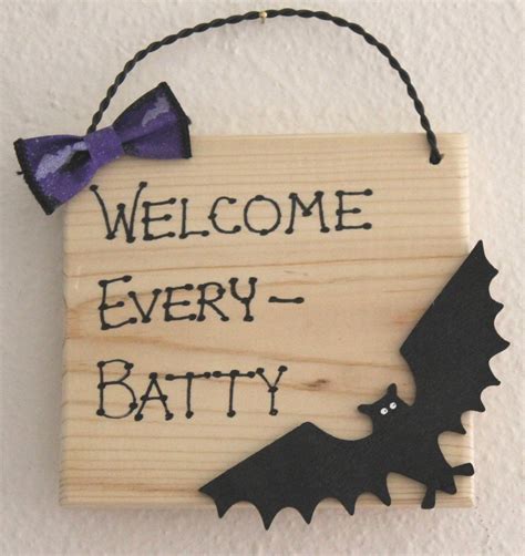 Welcome Every Batty Wooden Sign Bats Goth Caves Caving Spelunking