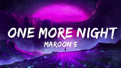 Maroon 5 One More Night Lyricsdualipa Youtube