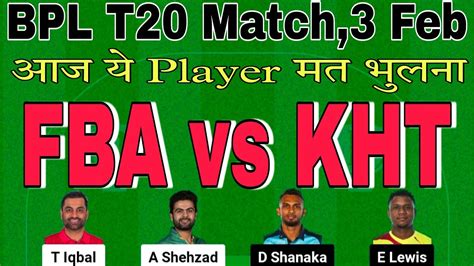 Fba Vs Kht Dream Prediction Today Match Fba Vs Kht Dream Team