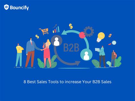 8 Best Sales Tools To Increase Your B2b Sales