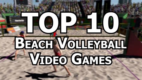 Top 10 Best Beach Volleyball Video Games Of All Time Youtube