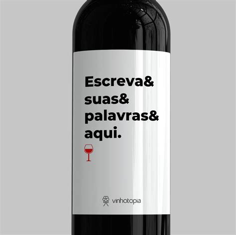 Vinho Personalizado Rótulo 4 Palavras Branco 750ml Vinhotopia