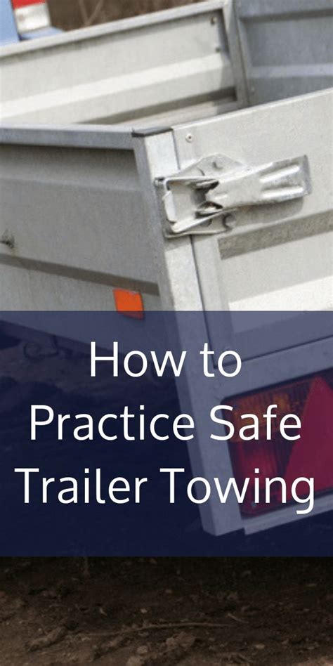 Do You Have All The Confidence In The World To Tow Your Trailer Now These Tips For Safe Trailer