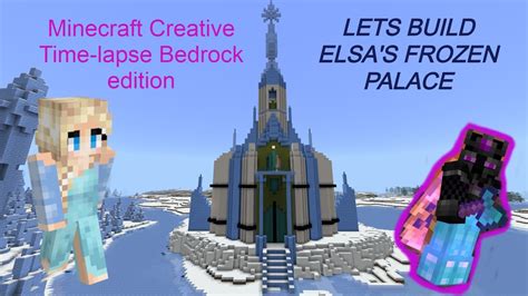 Minecraft Time Lapse Let S Build Elsa S Frozen Ice Palace Minecraft