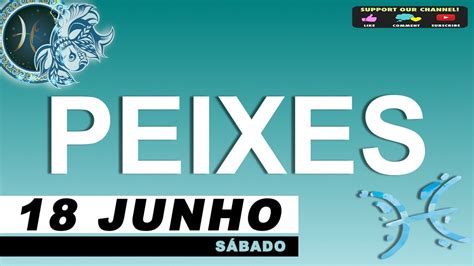 Horoscopo Do Dia Peixes Junho Youtube