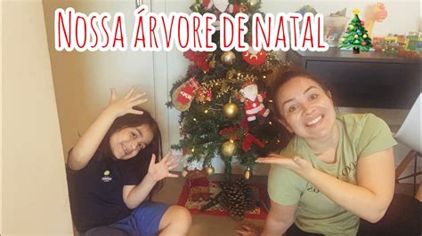 Montamos Nossa ÁRVORE DE NATAL YouTube