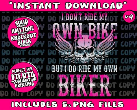 I Dont Ride My Own Bike But I Ride My Own Biker Motorcycle Png Etsy