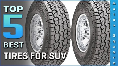 Top 5 Best Suv Tires Review In 2024 Youtube