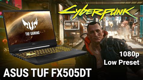 Cyberpunk 2077 Patch 1 04 On ASUS TUF FX505DT GTX 1650 4gb 1080p