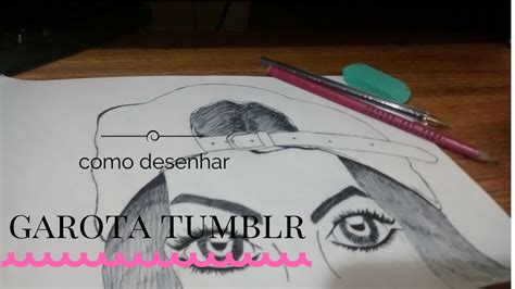 Como Desenhar Uma Garota Tumblr Simples Youtube