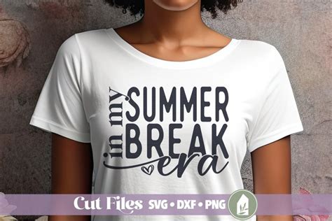 In My Summer Break Era Svg Vacation Shirt Svg