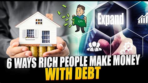 Ways Rich People Make Money With Debt Youtube