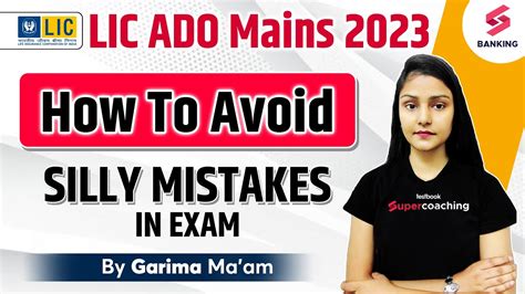 Lic Ado Mains How To Avoid Silly Mistakes In Lic Ado Exams