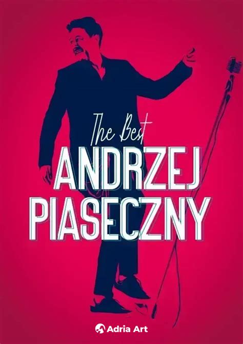 Andrzej Piaseczny The Best Of Koncerty Bilety Miasta