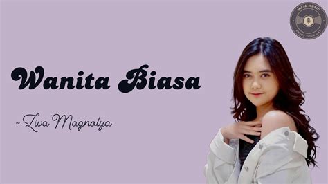 Wanita Biasa Ziva Magnolya Lirik Indonesia Terjemahan Inggris