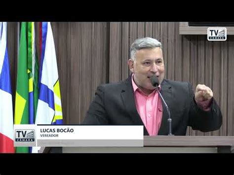 Lucas Boc O Discurso Na Tribuna Da Reuni O Ordin Ria