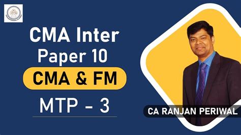 Cma Inter Paper 10 Cma Fm Mtp 3 Youtube