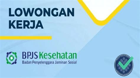 Gajinya Umr Bpjs Kesehatan Buka Lowongan Kerja Magang Untuk Posisi