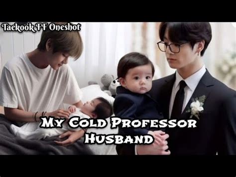 My Cold Professor Husband Taekook FF Oneshot Hindi Explain BL Lover S