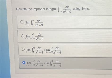 Solved Rewritethe Improper Integral ∫ ∞∞dxx29 ﻿using