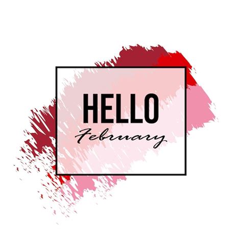 Premium Vector Hello February Lettering Message February Welcome Quote