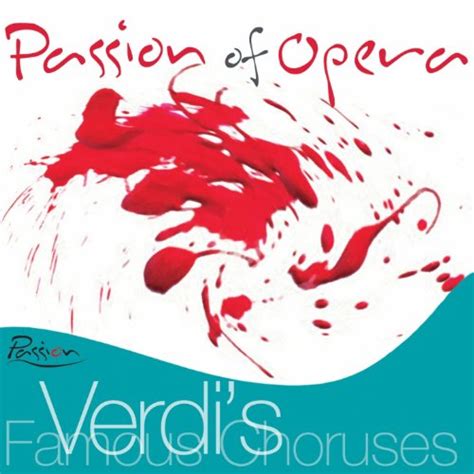 Play Verdi S Famous Choruses By Compagnia D Opera Italiana Antonello