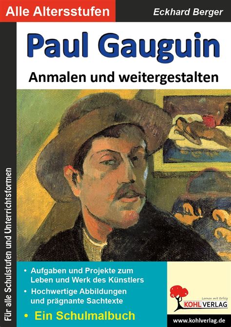 Paul Gauguin Anmalen Und Weitergestalten Ein Schulmalbuch