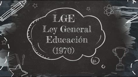 01 Ley General de Educación LGE YouTube