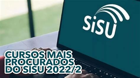 Lista Re Ne Os Cursos Mais Procurados Do Sisu Confira As