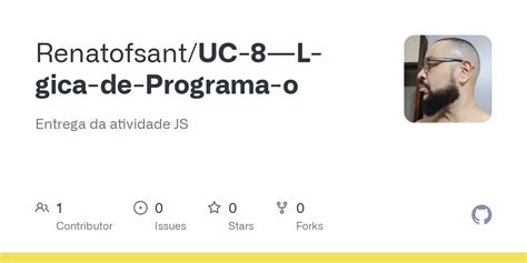 Github Renatofsant Uc L Gica De Programa O Entrega Da Atividade Js