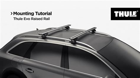 Roof Racks Thule Evo Raised Railing Youtube