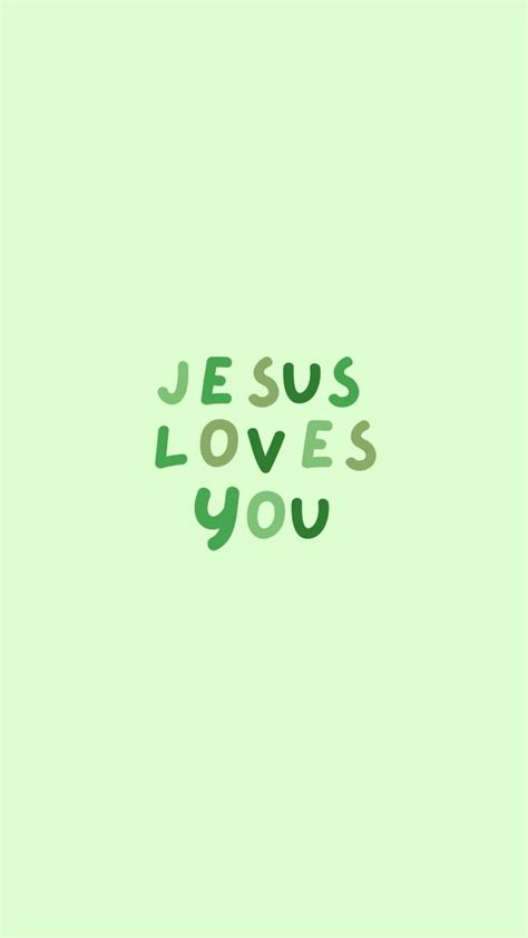 Jesus Loves You Wallpaper In 2023 Bible Quotes Background Christian