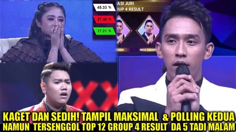 TERHORMAT YANG TERSENGGOL TADI MALAM TOP 12 GROUP 4 RESULT SHOW