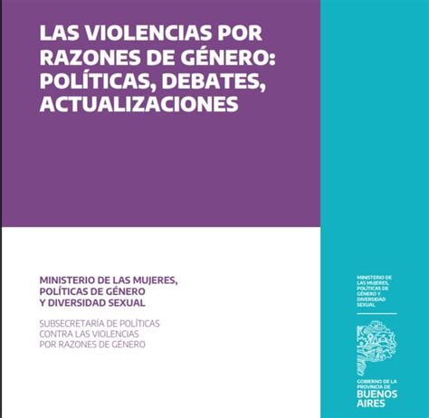 Las Violencias Por Razones De Género Políticas Debates