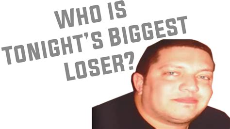 Sal Is Tonights Biggest Loser Meme Typetrust