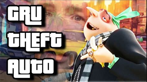 I Played Gru Theft Auto So You Don T Have To Youtube