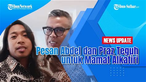 Pesan Cing Abdel Dan Praz Teguh Untuk Mamat Alkatiri Usai Menikah Youtube